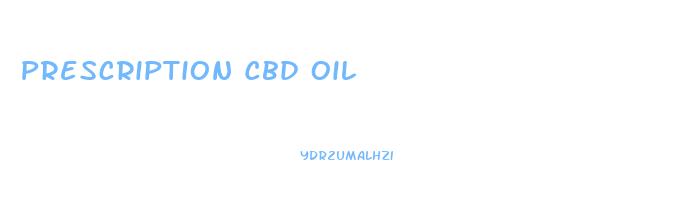 Prescription Cbd Oil