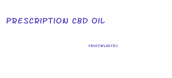 Prescription Cbd Oil