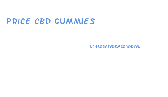 Price Cbd Gummies