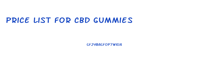 Price List For Cbd Gummies