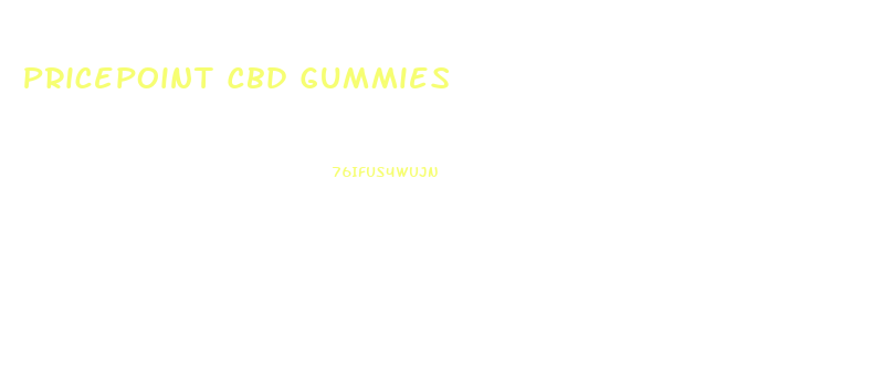 Pricepoint Cbd Gummies