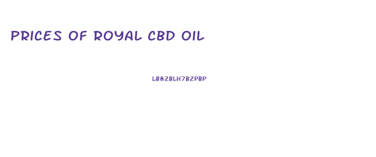 Prices Of Royal Cbd Oil