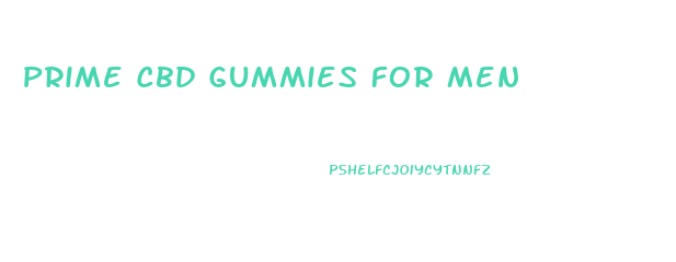 Prime Cbd Gummies For Men