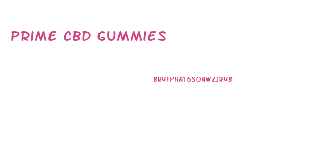 Prime Cbd Gummies