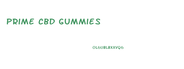 Prime Cbd Gummies