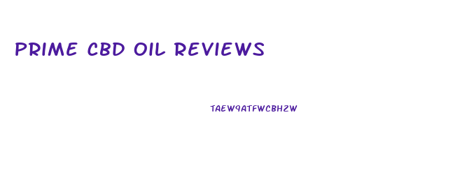 Prime Cbd Oil Reviews