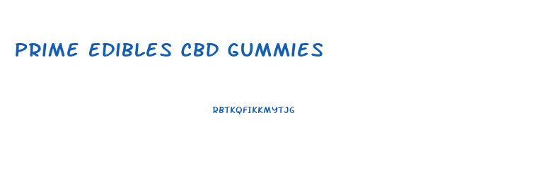 Prime Edibles Cbd Gummies