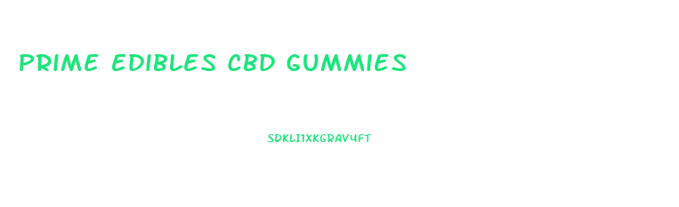 Prime Edibles Cbd Gummies