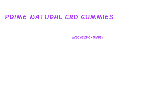 Prime Natural Cbd Gummies