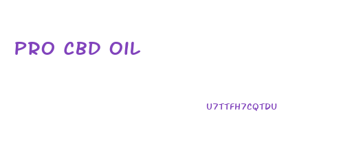 Pro Cbd Oil