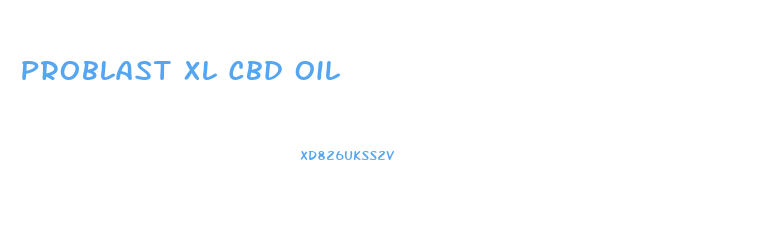 Problast Xl Cbd Oil