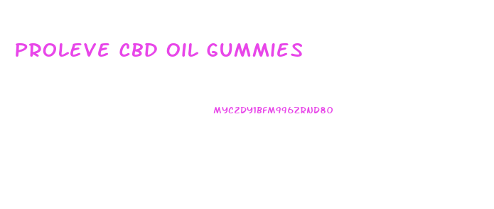 Proleve Cbd Oil Gummies