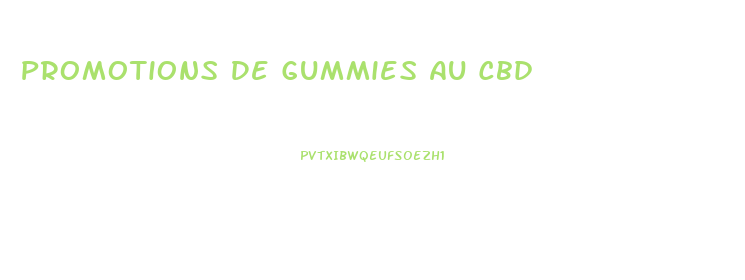Promotions De Gummies Au Cbd