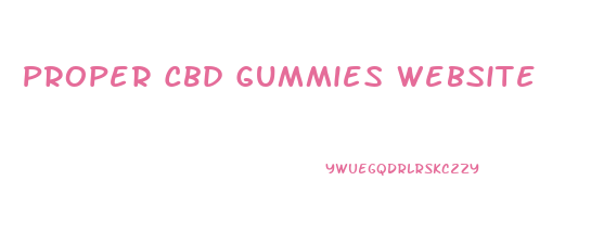 Proper Cbd Gummies Website