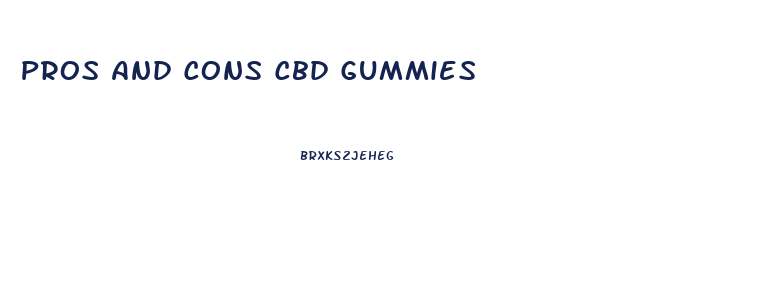 Pros And Cons Cbd Gummies