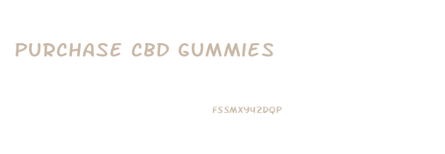 Purchase Cbd Gummies