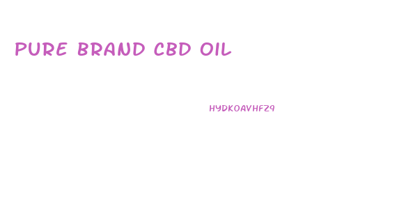 Pure Brand Cbd Oil