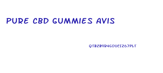 Pure Cbd Gummies Avis