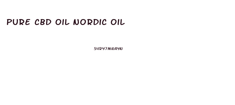 Pure Cbd Oil Nordic Oil