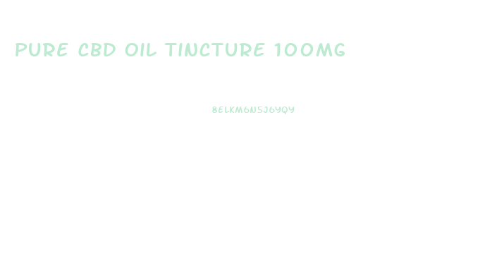 Pure Cbd Oil Tincture 100mg