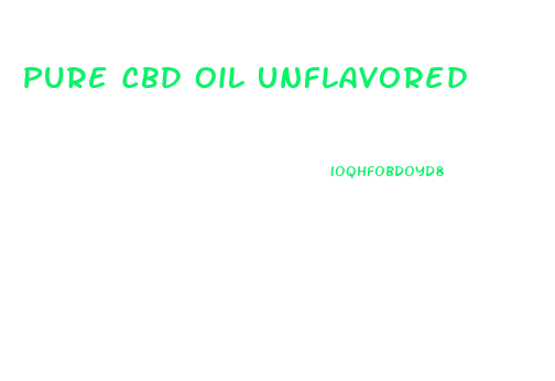Pure Cbd Oil Unflavored