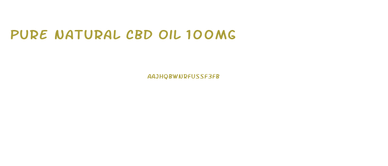 Pure Natural Cbd Oil 100mg