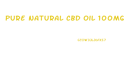 Pure Natural Cbd Oil 100mg