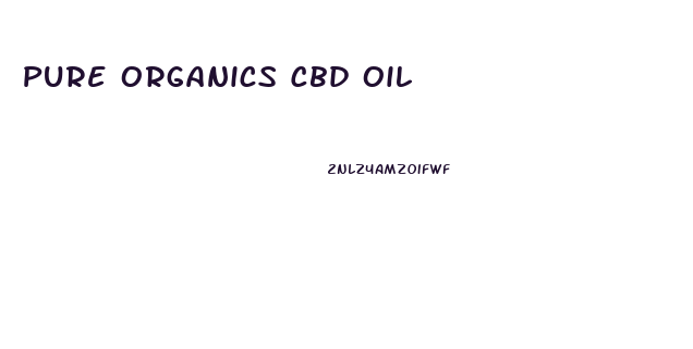 Pure Organics Cbd Oil
