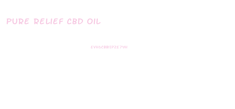 Pure Relief Cbd Oil