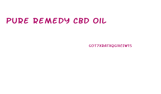 Pure Remedy Cbd Oil