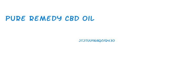 Pure Remedy Cbd Oil