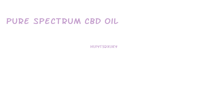 Pure Spectrum Cbd Oil