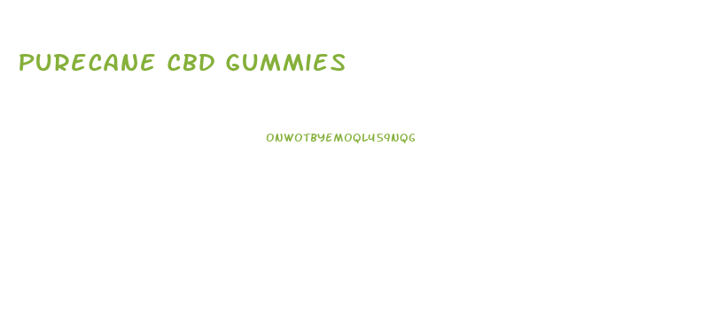 Purecane Cbd Gummies