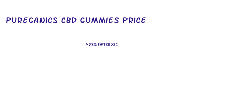 Pureganics Cbd Gummies Price