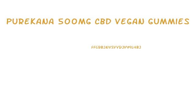 Purekana 500mg Cbd Vegan Gummies
