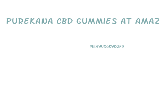 Purekana Cbd Gummies At Amazon