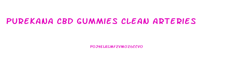 Purekana Cbd Gummies Clean Arteries