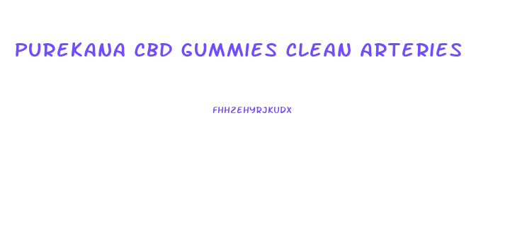 Purekana Cbd Gummies Clean Arteries