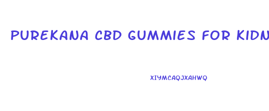 Purekana Cbd Gummies For Kidneys