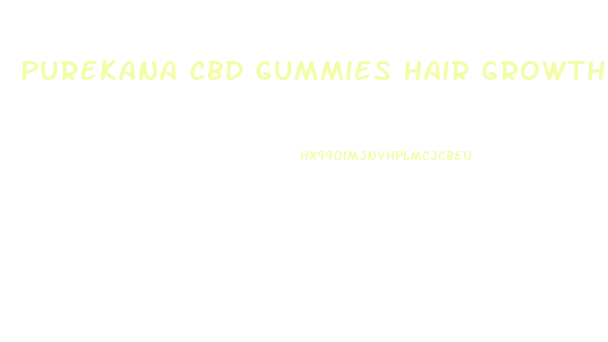 Purekana Cbd Gummies Hair Growth Reviews