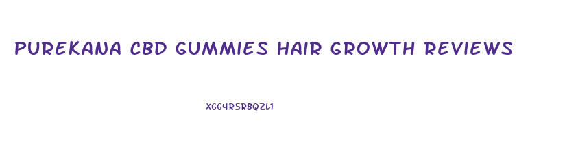 Purekana Cbd Gummies Hair Growth Reviews