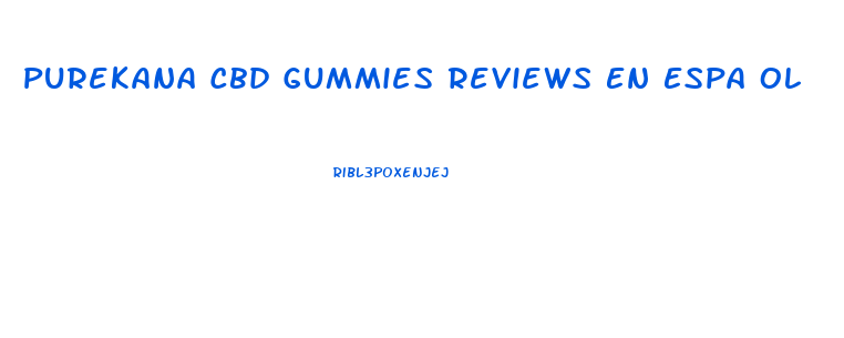 Purekana Cbd Gummies Reviews En Espa Ol