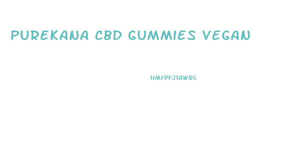 Purekana Cbd Gummies Vegan