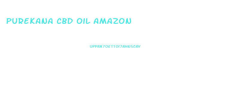Purekana Cbd Oil Amazon