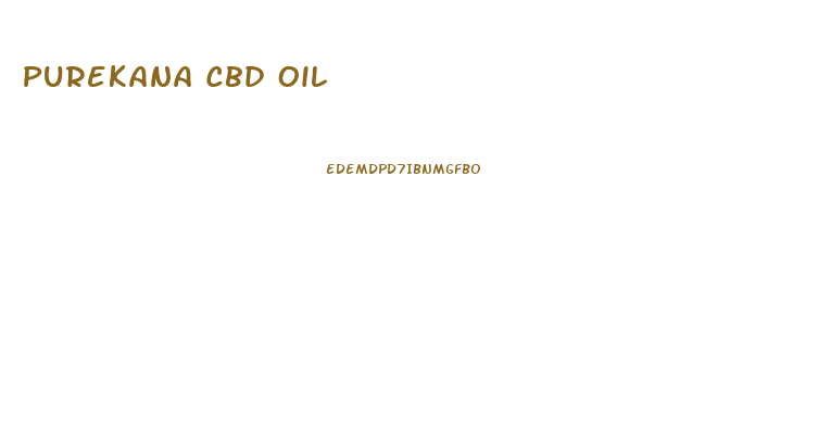 Purekana Cbd Oil
