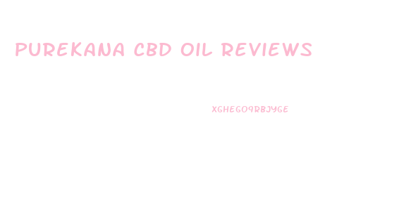 Purekana Cbd Oil Reviews