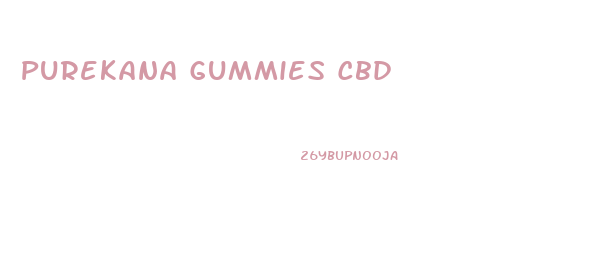 Purekana Gummies Cbd