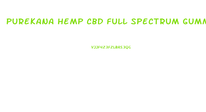 Purekana Hemp Cbd Full Spectrum Gummies