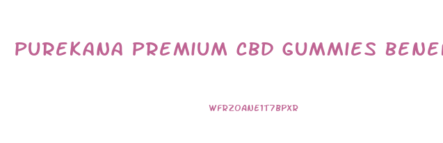 Purekana Premium Cbd Gummies Benefits