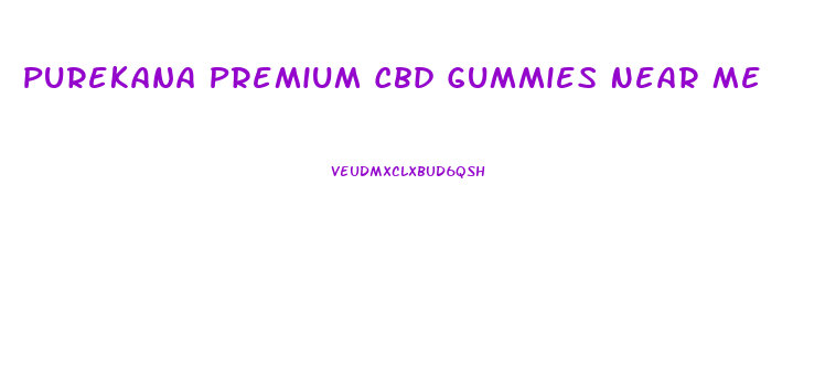 Purekana Premium Cbd Gummies Near Me